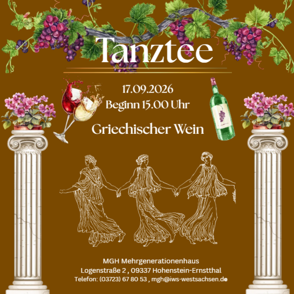 Plakat zum Tanztee im Mehrgenerationenhaus Hohenstein-Ernstthal am 17. September 2026 ab 15 Uhr unter dem Motto „Griechischer Wein“. Zu sehen sind Weintrauben, Weingläser, eine Weinflasche und stilisierte tanzende Figuren.